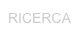 RICERCA